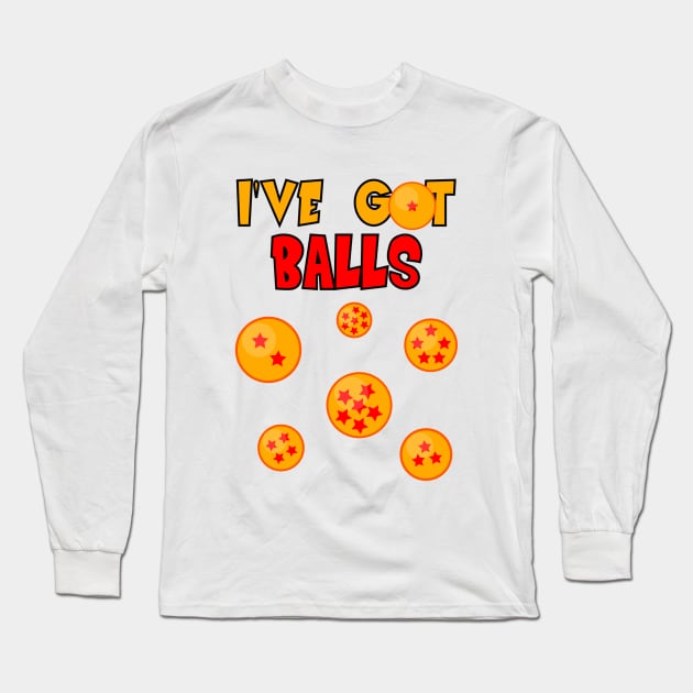 I'VE GOT (DRAGON)BALLS! Long Sleeve T-Shirt by Colonius